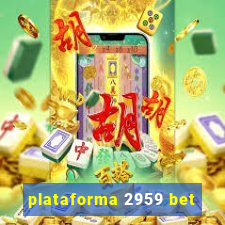 plataforma 2959 bet